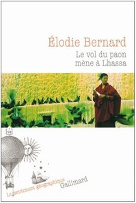 « Le vol du paon mène à Lhassa », d'Élodie Bernard