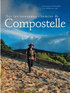 « Sur les nouveaux chemins de Compostelle », de Patrick Huchet et Yvon Boëlle