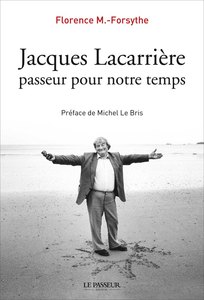 « Jacques Lacarrière, passeur pour notre temps » de Florence M.-Forsythe