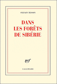 "Dans les forêts de Sibérie", de Sylvain Tesson