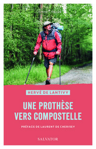 Une prothèse vers Compostelle