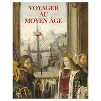 Voyager au Moyen Age