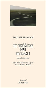 Philippe Fenwick - Un théâtre qui marche