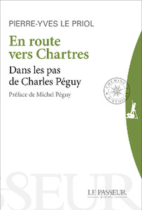 "En route vers Chartres - Dans les pas de Charles Péguy"