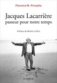 "Jacques Lacarrière, passeur pour notre temps" de Fllorence M.-Forsythe