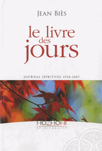 Le Livre des jours. Journal spirituel de 1950 à 2007