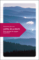 « L’Appel de la route. Petite mystique du voyageur en partance », Sébastien Jallade, Transboréal, 2009